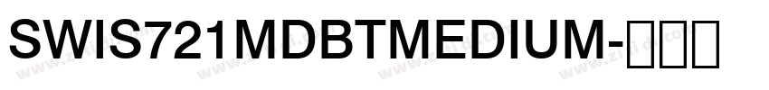 SWIS721MDBTMEDIUM字体转换