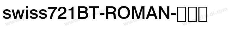 swiss721BT-ROMAN字体转换