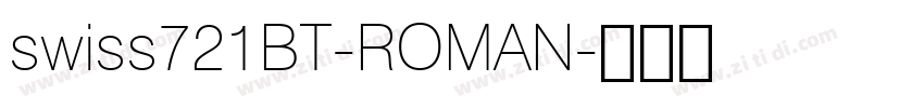 swiss721BT-ROMAN字体转换