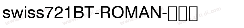 swiss721BT-ROMAN字体转换