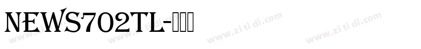 News702TL字体转换