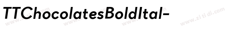 TTChocolatesBoldItal字体转换 TTChocolatesBoldItal字体转换