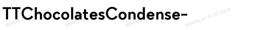 TTChocolatesCondense字体转换