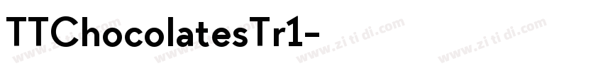 TTChocolatesTr1字体转换