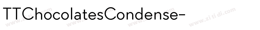 TTChocolatesCondense字体转换