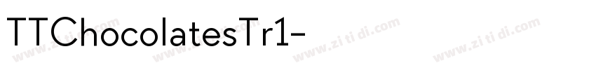 TTChocolatesTr1字体转换