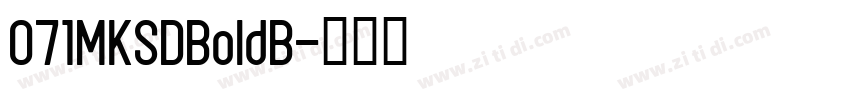 071MKSDBoldB字体转换