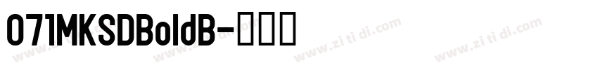 071MKSDBoldB字体转换