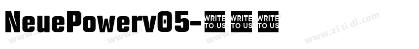 NeuePowerv05字体转换 NeuePowerv05字体转换