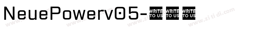 NeuePowerv05字体转换 NeuePowerv05字体转换