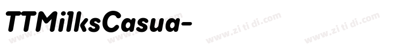 TTMilksCasua字体转换