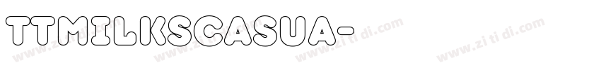 TTMilksCasua字体转换