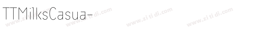 TTMilksCasua字体转换