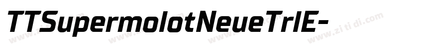TTSupermolotNeueTrlE字体转换