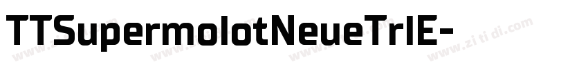 TTSupermolotNeueTrlE字体转换