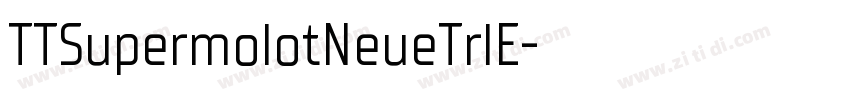 TTSupermolotNeueTrlE字体转换