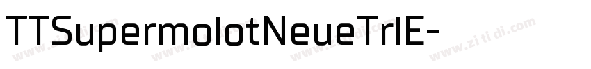 TTSupermolotNeueTrlE字体转换