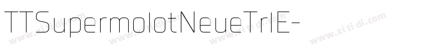 TTSupermolotNeueTrlE字体转换