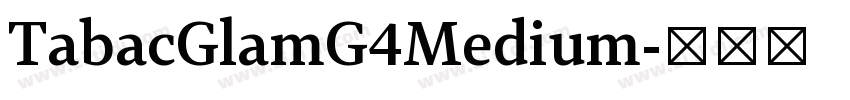 TabacGlamG4Medium字体转换