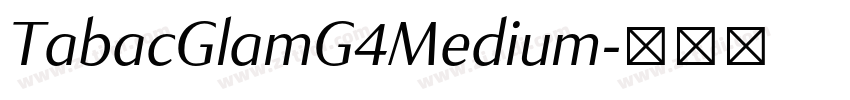 TabacGlamG4Medium字体转换