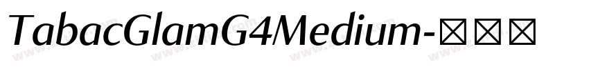 TabacGlamG4Medium字体转换