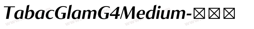 TabacGlamG4Medium字体转换