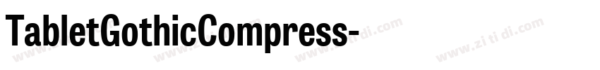 TabletGothicCompress字体转换