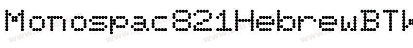 Monospac821HebrewBTW字体转换