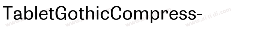 TabletGothicCompress字体转换