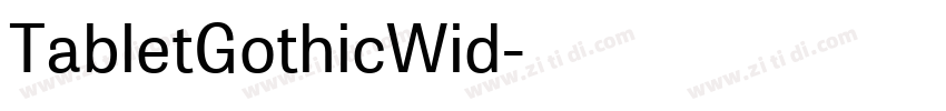 TabletGothicWid字体转换