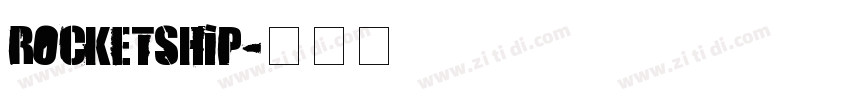Rocketship字体转换