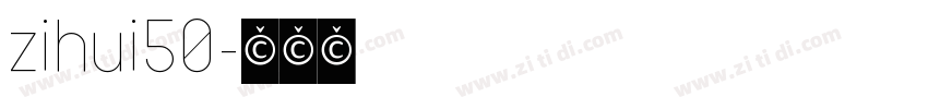 zihui50字体转换