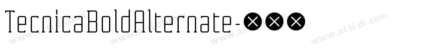 TecnicaBoldAlternate字体转换