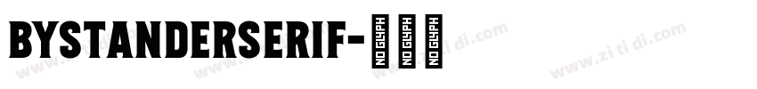 BystanderSerif字体转换