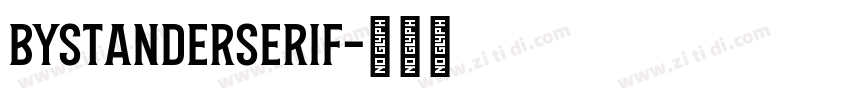 BystanderSerif字体转换