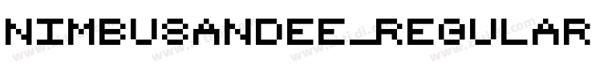 NimbusanDEE_Regular字体转换 NimbusanDEE_Regular字体转换