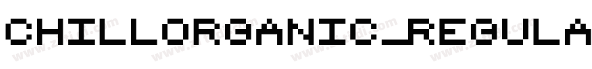 chillorganic_Regular字体转换