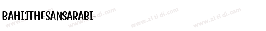BahijTheSansArabi字体转换