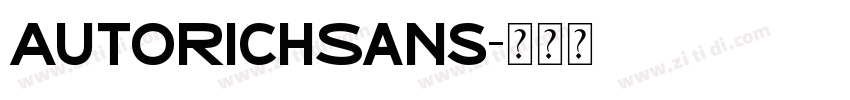 AutoRichSans字体转换