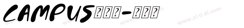 Campus校园体字体转换