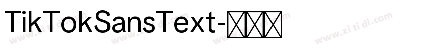 TikTokSansText字体转换