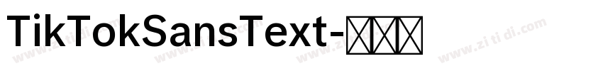 TikTokSansText字体转换