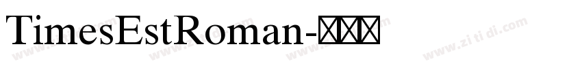 TimesEstRoman字体转换 TimesEstRoman字体转换