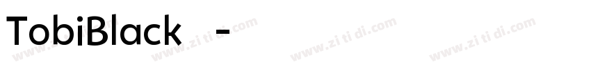 TobiBlack字体字体转换