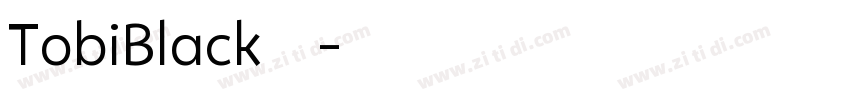 TobiBlack字体字体转换
