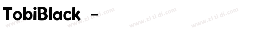 TobiBlack字体字体转换