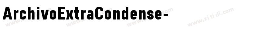 ArchivoExtraCondense字体转换 ArchivoExtraCondense字体转换