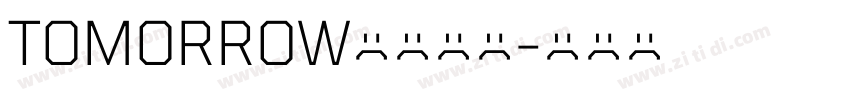 TOMORROW字体下载字体转换