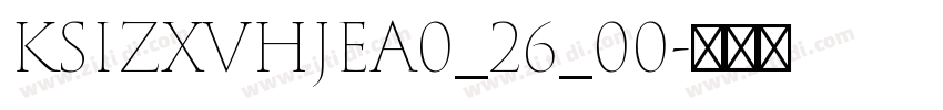 KSIZXVHJEA0_26_00字体转换