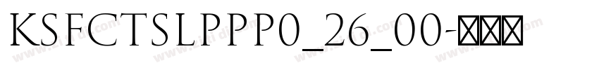 KSFCTSLPPP0_26_00字体转换